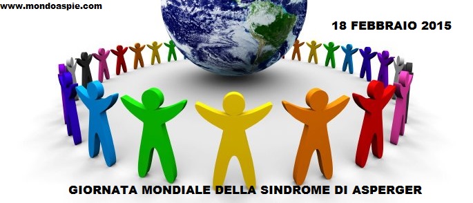 18 febbraio 2015 giornata mondiale della sindrome di Asperger